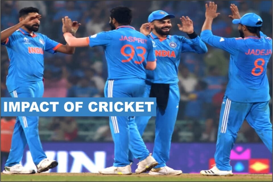 Impact of Cricket