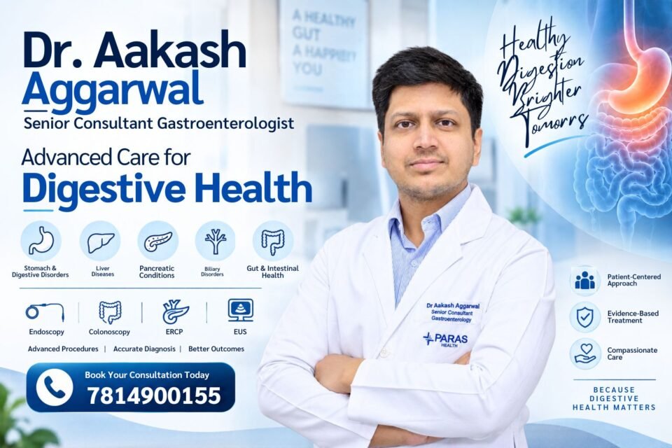 Dr Aakash Aggarwal Gastroenterologist